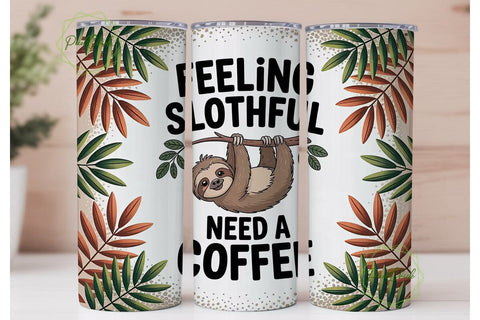 Feeling Slothful Tumbler Wrap Sublimation PixelChick 