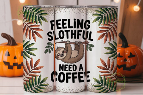 Feeling Slothful Tumbler Wrap Sublimation PixelChick 