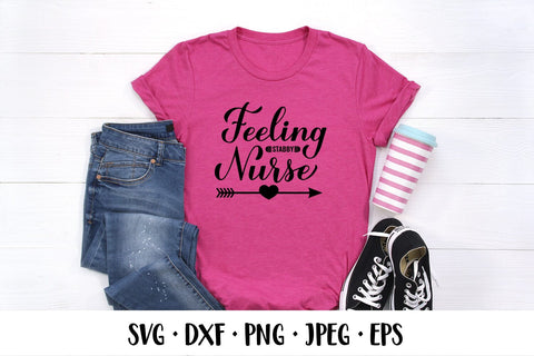 Feeling stabby nurse SVG. Funny nurse quote. Gift for nurses SVG LaBelezoka 