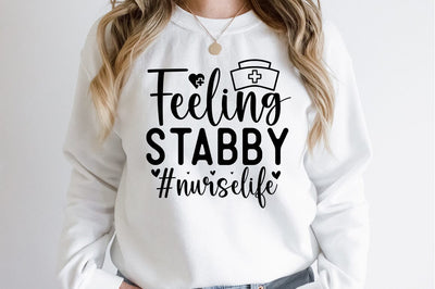 Feeling stabby nurselife SVG Design SVG Designangry 