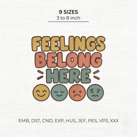 Feelings Belong Here Embroidery Design – Mental Health Emotions Positive Message Machine Embroidery File Embroidery/Applique DESIGNS PatternFeed8 