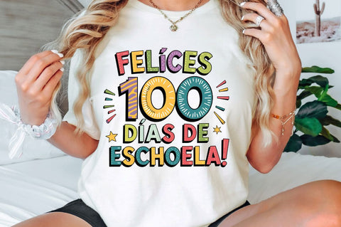 Felices 100 Días De Escuela PNG Feliz Sublimation Design Sublimation Regulrcrative 