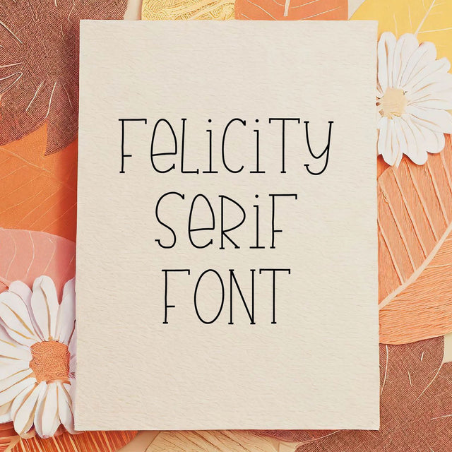 Felicity Serif Font OTF, Serif Fonts, Fonts for Crafting, Handwritten Font Font Crafting With Brenna 