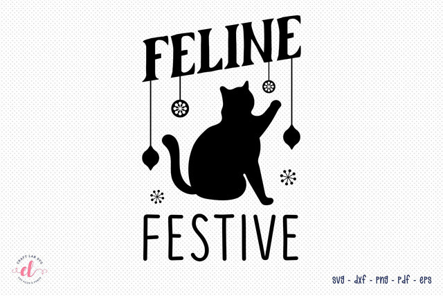 Feline Festive, Christmas Cat SVG SVG CraftLabSVG 