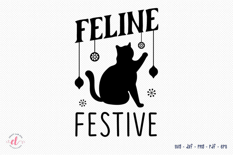 Feline Festive, Christmas Cat SVG SVG CraftLabSVG 
