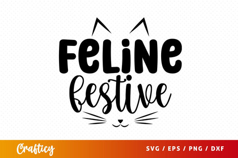 Feline Festive SVG Design SVG Designangry 