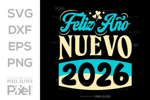 Feliz Año Nuevo 2026 SVG Bundle | New Year T-Shirt Designs SVG ETC Craft 