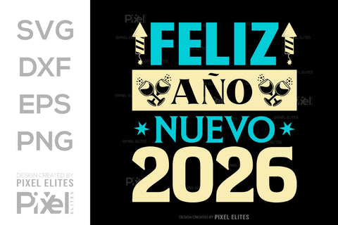 Feliz Año Nuevo 2026 SVG Bundle | New Year T-Shirt Designs SVG ETC Craft 