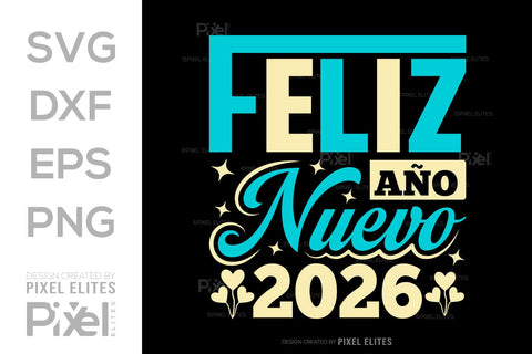 Feliz Año Nuevo 2026 SVG Bundle | New Year T-Shirt Designs SVG ETC Craft 