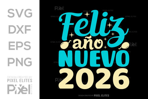 Feliz Año Nuevo 2026 SVG Bundle | New Year T-Shirt Designs SVG ETC Craft 