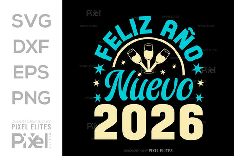 Feliz Año Nuevo 2026 SVG Bundle | New Year T-Shirt Designs SVG ETC Craft 