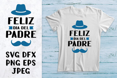 Feliz Dia del Padre SVG. Happy Fathers Day in Spanish SVG LaBelezoka 