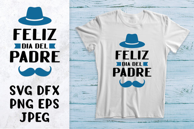 Feliz Dia del Padre SVG. Happy Fathers Day in Spanish SVG LaBelezoka 