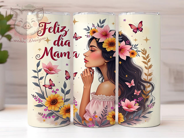 Feliz Dia Mama Tumbler, Sarcastic Affirmation, 20oz Tumbler Wrap, PNG Sublimation, Mother's Day Gifts, Floral Tumblers, Inspirational Drinkware Sublimation Lara' s Designs 