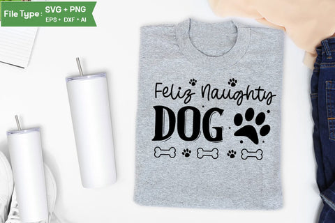 Feliz Naughty Dog SVG Design, Funny pet quotes, Dog Quotes SVG Design, Dog SVG Design, SVGs,Quotes and Sayings,Food & Drink,On Sale, Print & Cut SVG DesignPlante 503 