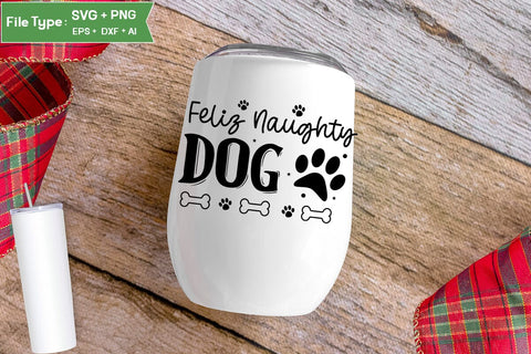 Feliz Naughty Dog SVG Design, Funny pet quotes, Dog Quotes SVG Design, Dog SVG Design, SVGs,Quotes and Sayings,Food & Drink,On Sale, Print & Cut SVG DesignPlante 503 