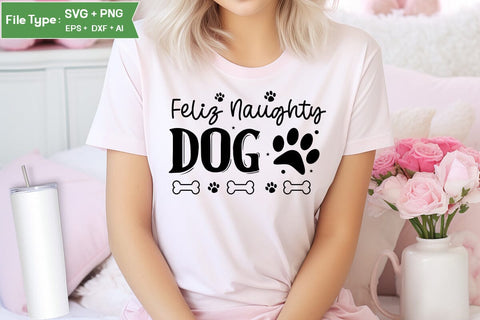 Feliz Naughty Dog SVG Design, Funny pet quotes, Dog Quotes SVG Design, Dog SVG Design, SVGs,Quotes and Sayings,Food & Drink,On Sale, Print & Cut SVG DesignPlante 503 