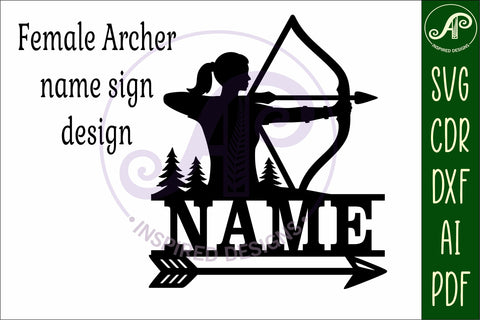 Female Archer, Archery name wall art sign SVG APInspireddesigns 