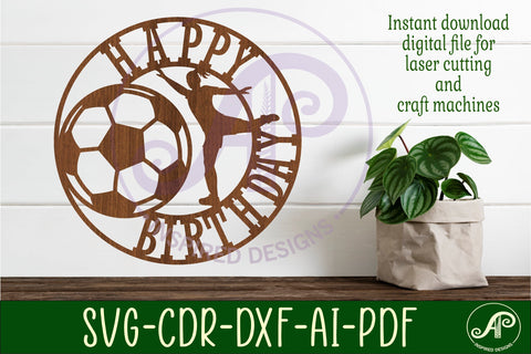 Female Happy birthday Soccer / football wall sign svg laser cut SVG APInspireddesigns 