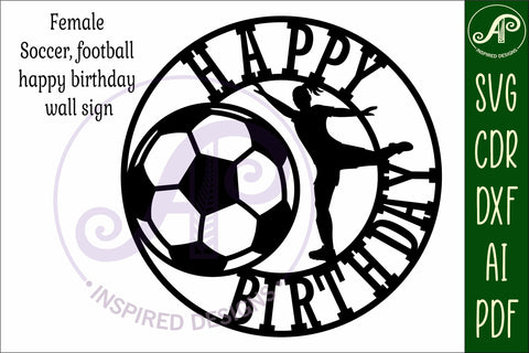 Female Happy birthday Soccer / football wall sign svg laser cut SVG APInspireddesigns 