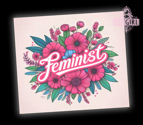Feminist Flower 20oz Tumbler Wrap Sublimation Design, Straight Tapered Tumbler Wrap, Power Women Day Tumbler Png, Instant Digital Download Sublimation SvggirlplusArt 