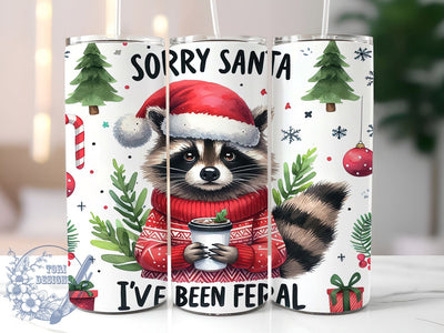 Feral Christmas Tumbler, Sorry Santa Design, Sublimation PNG, Holiday Humor, Funny Gift, 20 oz Tumbler, Christmas Art, Quirky Saying Sublimation ToriDesigns 