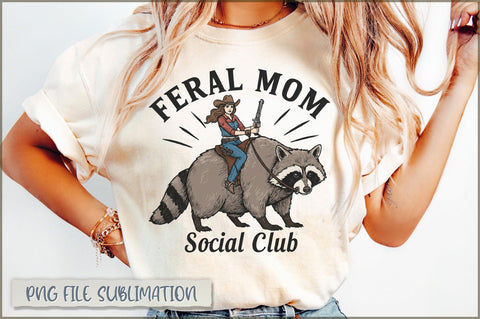 Feral Mom Social Club Sublimation Sublimation Shetara Begum 