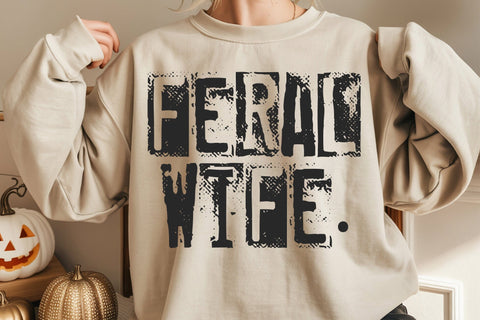 Feral Wife Typography Design SVG DesignDestine 