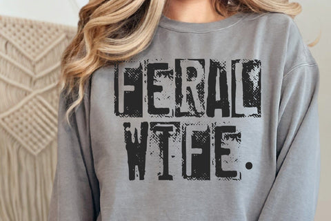 Feral Wife Typography Design SVG DesignDestine 