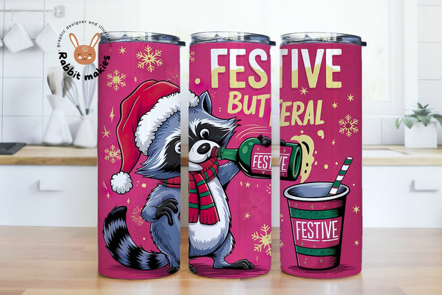 Festive but Feral Christmas Raccoon 20oz Skinny Tumbler Sublimation Designs Sublimation Rabbitmakies 