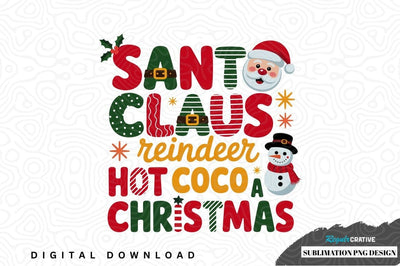 Festive santa claus and reindeer hot cocoa christmas design Sublimation Regulrcrative 