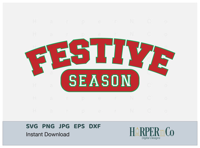 Festive Season SVG PNG Cut EPS File SVG HarperNCo 