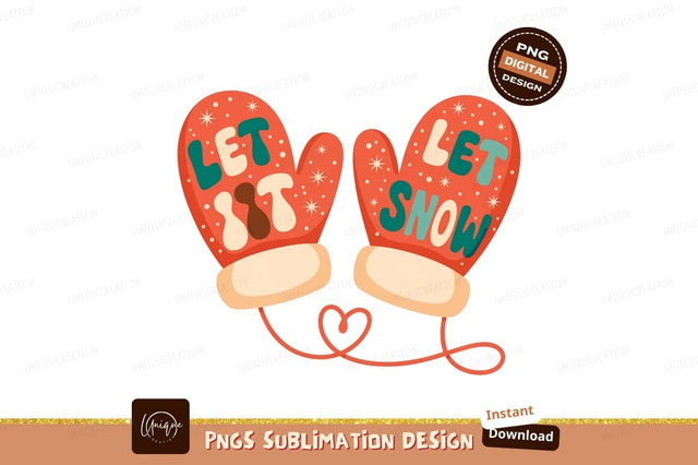 Festive winter mittens with snow message holiday Sublimation Designangry 