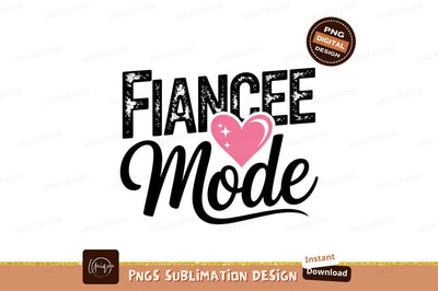 Fiancee Mode Graphic For Sublimation Projects Sublimation Designangry 