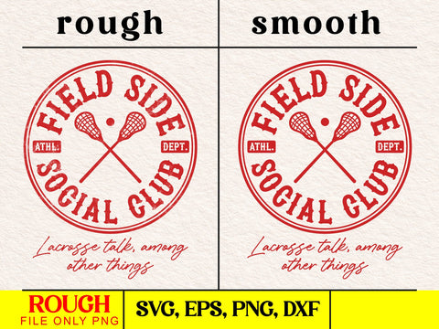 Field Side Social Club Lacrosse SVG PNG, Sports Lover Svg SVG DesignDestine 