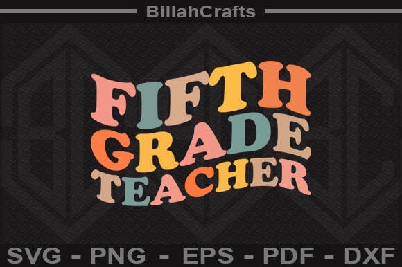 Fifth Grade Teacher Gift SVG BillahCrafts 