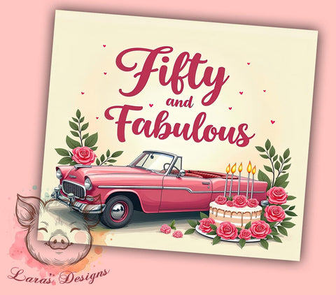Fifty and Fabulous, Pink Truck PNG, Birthday Tumbler, Sublimation Design, 50th Birthday Gift, Fun Drinkware, Celebration Tumbler Sublimation Lara' s Designs 