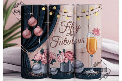 Fifty & Fabulous Rose Gold 20oz Tumbler Sublimation sassyprint 