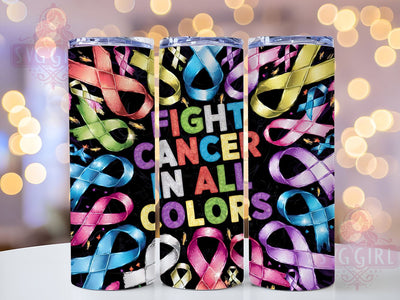 Fight Cancer In All Colors 20oz Tumbler Wrap Sublimation Design, Straight Tapered Tumbler Wrap, Breast Cancer Tumbler Png, Instant Digital Download Sublimation SvggirlplusArt 