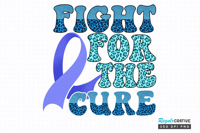 Fight for the cure png design Sublimation Regulrcrative 