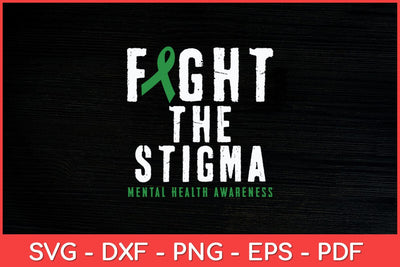 Fight The Stigma Mental Health Awareness Green Ribbon Svg Design SVG artprintfile 