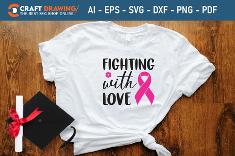Fighting With Love Breast Cancer SVG, Pink Awareness Ribbon Svg, Heal Cancer Svg, Cancer Awareness Svg, Fight Cancer Svg, Cancer, Svg Files For Cricut SVG Debashish Barman 