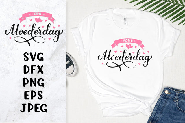 Fijne Moederdag SVG. Happy Mothers Day in Dutch SVG LaBelezoka 