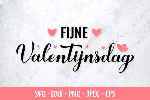 Fijne Valentijnsdag - Happy Valentines Day in Dutch SVG SVG LaBelezoka 