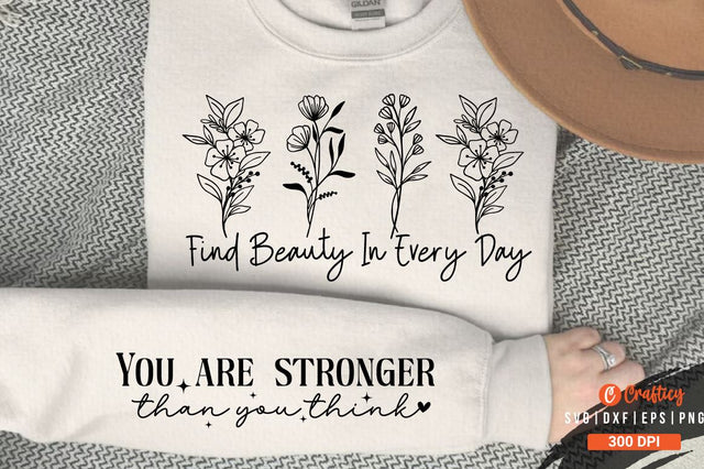 Find beauty in every day Sleeve SVG Design SVG Designangry 