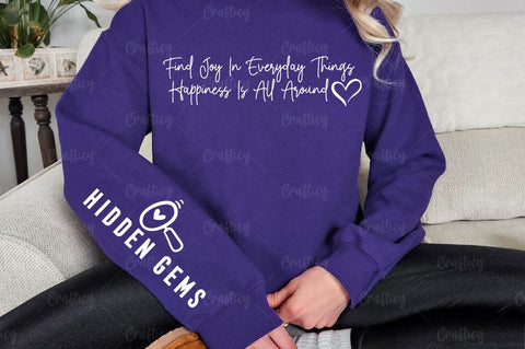 Find joy in everyday things happiness is all around Sleeve SVG Design SVG Designangry 