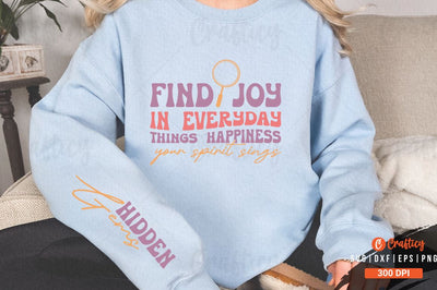 Find joy in everyday things happiness your spirit sings Sleeve SVG Design SVG Designangry 