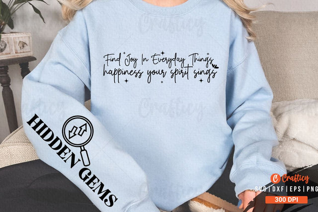 Find joy in everyday things happiness your spirit sings Sleeve SVG Design SVG Designangry 