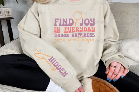 Find joy in everyday things happiness your spirit sings Sleeve SVG Design SVG Designangry 