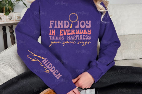 Find joy in everyday things happiness your spirit sings Sleeve SVG Design SVG Designangry 